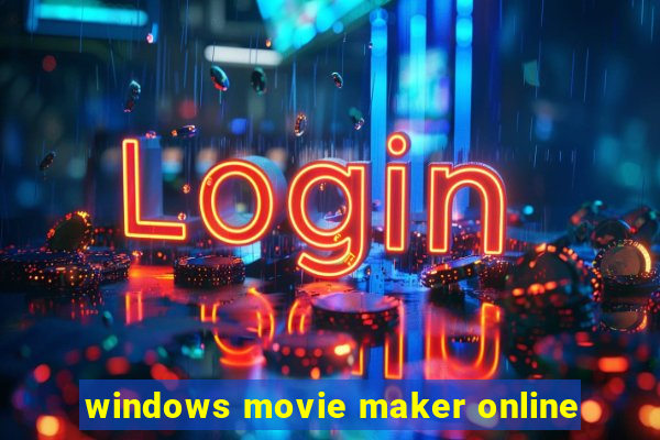 windows movie maker online